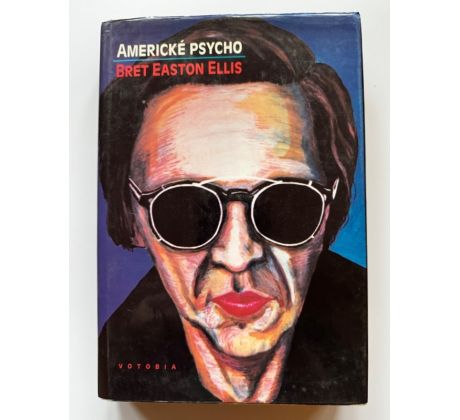 Bret Easton Ellis. Americké psycho
