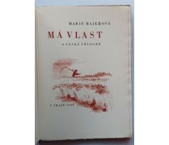 MAJEROVÁ, M. Má vlast. O české přírodě / C. BOUDA / ČÍSLOVANÝ VÝTISK