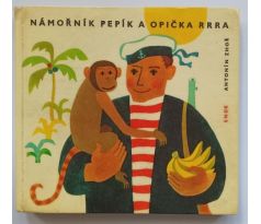 ZHOŘ, A. Námořník Pepa a opička Rrra / K. DRCHAL