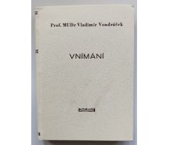 VONDRÁČEK, V. Vnímání