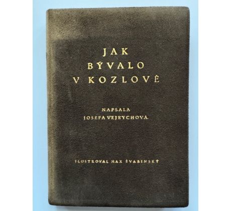 Josefa Vejrychová. Jak bývalo v Kozlově / Max Švabinský / PODPIS