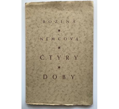 Božena Němcová. Čtyry doby / M. Mrkvičková-Hlobilová
