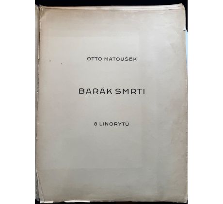 Otto Matoušek. Barák smrti / PODPISY