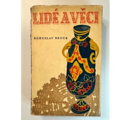Bohuslav Brouk. Lidé a věci
