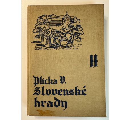 Vladimír Plicka. Slovenské hrady / Ján Hála / 2. díl