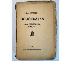 Jan Kettner. Moučníkářka. 1250 receptů na moučníky