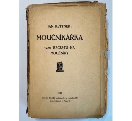 Jan Kettner. Moučníkářka. 1250 receptů na moučníky