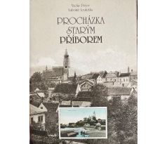 PETER, V. / LOUKOTKA, L. Procházka starým Příborem