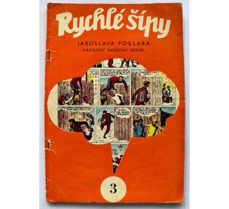 Jaroslav Foglar. Rychlé šípy 3