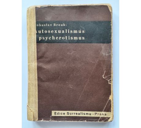 Bohuslav Brouk. Autosexualismus a psycherotismus