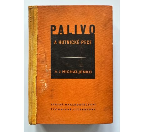 Michaljenko, A. J. Palivo a hutnické pece