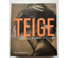 Karel Teige. Kapitán avantgardy