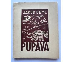 Jakub Deml. Pupava / PODPIS