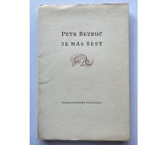 Petr Bezruč. Je nás pět / Pavel Šimon