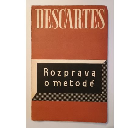 René Descartes. Rozprava o metodě