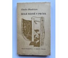 Charles Baudelaire. Malé básně v próze / Karel Teige / PODPIS