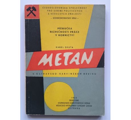 Karel Škuta. Metan v Ostravsko-karvinském revíru