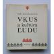 Soňa Kovačevičová. Vkus a kultúra ludu