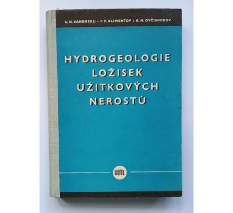 G. N. Kamenskij a kol. Hydrogeologie ložisek užitkových nerostů
