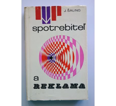 Ján Šaling. Spotrebitel a reklama