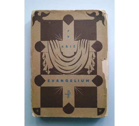 F. V. Kříž. Evangelium / PODPIS