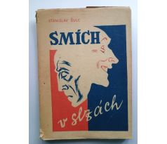 Stanislav Šulc. Smích v slzách