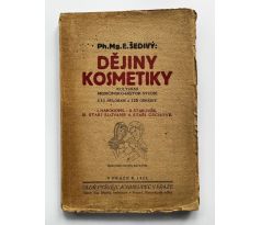 Ph. Mg. E. Šedivý. Dějiny kosmetiky