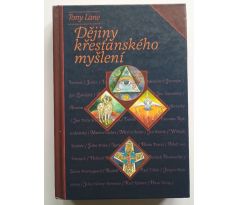 T. Lane. Dějiny křesťanského myšlení