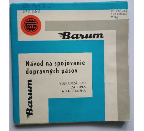 BARUM. Návod na spojovanie dopravných pásov