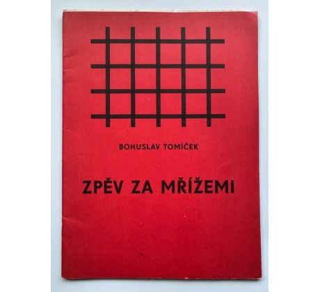 Bohuslav Tomíček. Zpěv za mřížemi / PODPIS
