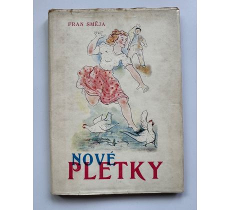 Fran Směja. Nové Pletky