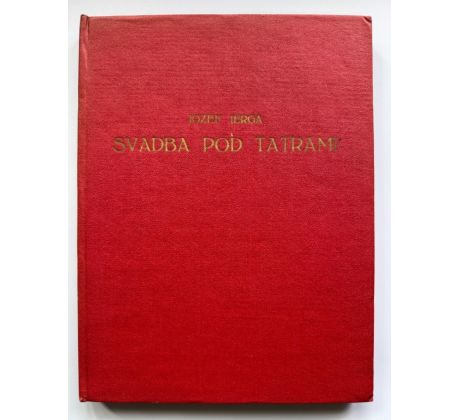 Josef Jerga. Svadba pod Tatrami