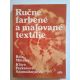 Béla Mihalik a kol. Ručne farbené a malované textilie