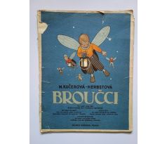 M. Kučerová-Herbstová. Broučci. Hudební obrázky dle J. Karafiátova vypravování