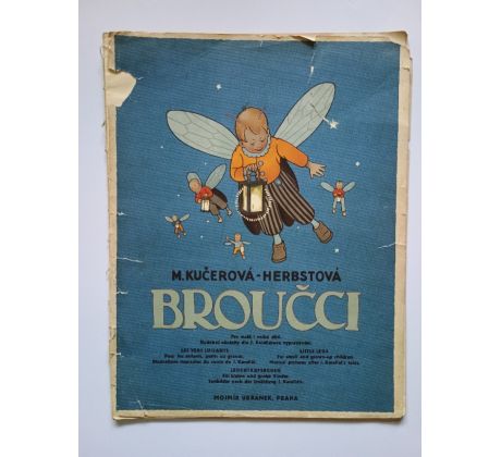 M. Kučerová-Herbstová. Broučci. Hudební obrázky dle J. Karafiátova vypravování