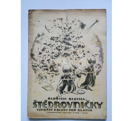 Oldřich Blecha. Štědrovničky. Vánoční koledy pro klavír / F. V. EISENREICH