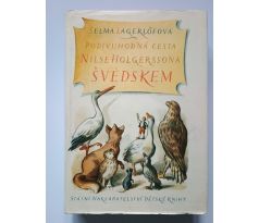 Selma Lagerlöfová. Podivuhodná cesta Nilse Holgerssona Švédskem / PAVEL ŠIMON