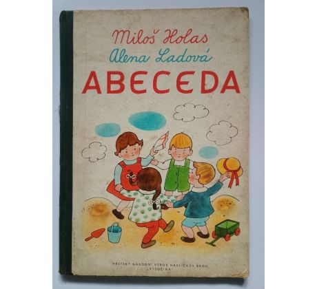 Miloš Holas. Abeceda / A. LADOVÁ