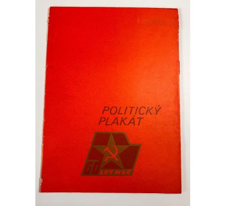 Politický plakát / 60 let KSČ