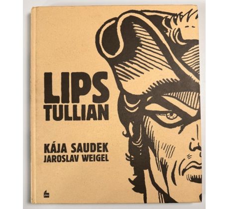 Kája Saudek, Jaroslav Weigl. Lips Tullian / PODPIS
