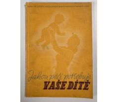 Mudr. Luska, Fr. Jakou péči potřebuje vaše dítě / PODPIS