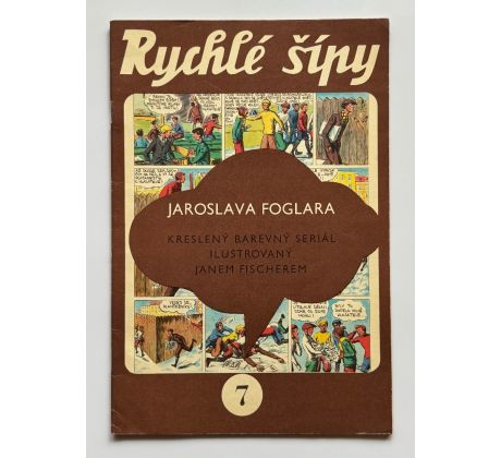 Jaroslav Foglar. Rychlé šípy 7 / Jan Fischer