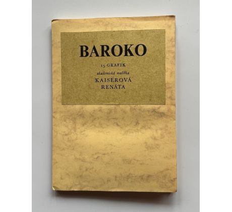 Ranáta Kaiserová. Baroko / 15 grafik