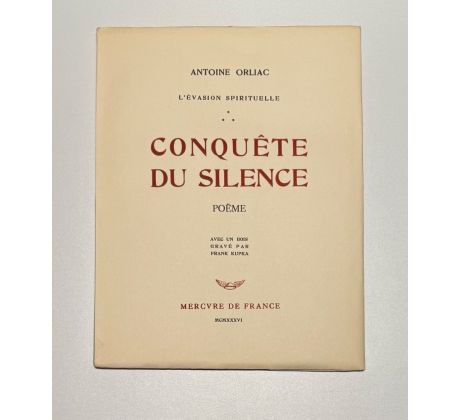 Antoine Orliac. Conquéte du silence / František Kupka