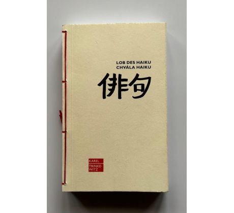 Karel Trinkewitz. Chvála Haiku / Lob des Haiku / PODPIS