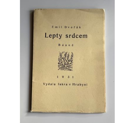 Emil Dvořák. Lepty srdcem / PODPIS