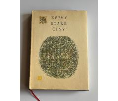Bohumil Mathesius. ZPĚVY STARÉ ČÍNY / Zdeněk Sklenář