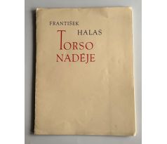 František Halas. Torso naděje / Emil Filla / PODPIS