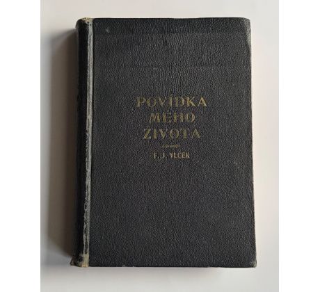 František Josef Vlček. Povídka mého života / PODPIS