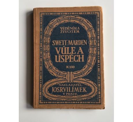 Sweet Marden. Vůle a úspěch / Slavoboj Tusar